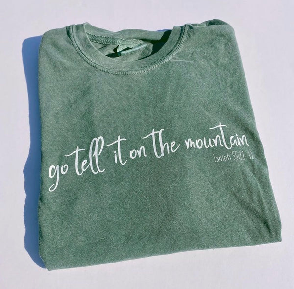 Go Tell it on the Mountain Long Sleeve Comfort Colors Tee